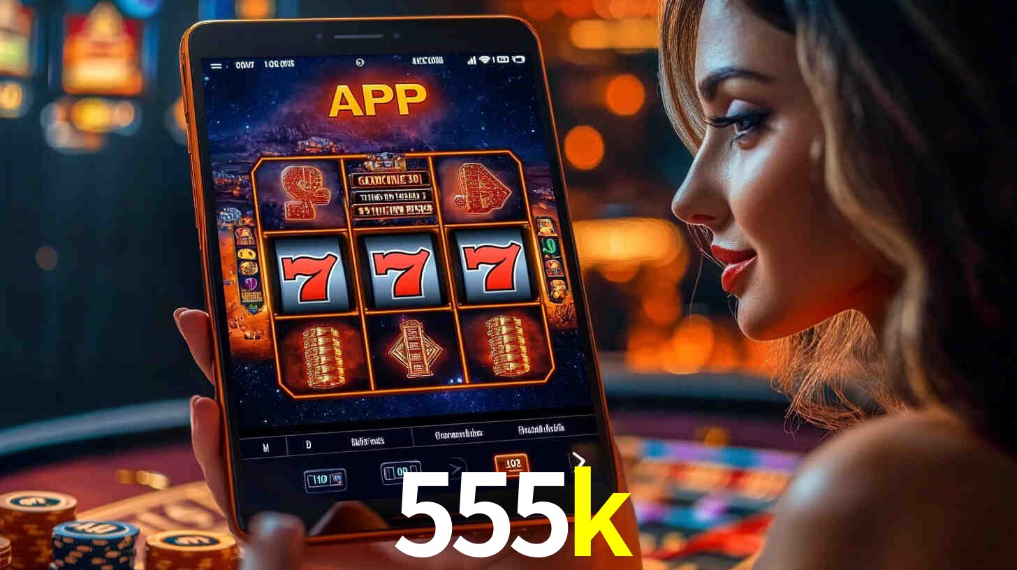 555k: A Experiência de Casino com Jogos de Mesa ao Vivo